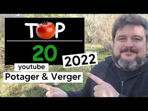 Le TOP 20 de 2022 des chaines YOUTUBE de POTAGER et de VERGER