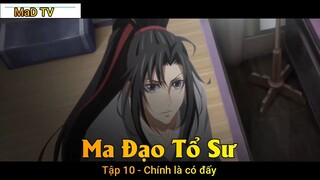 Ma Đạo Tổ Sư Tập 10 - Chính là có đấy