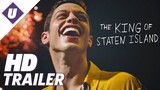 The King of Staten Island (2020) - Official Red Band Trailer | Pete Davidson, Maude Apatow