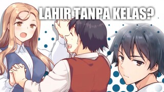 Mushoku no Eiyuu! Lahir tanpa kelas dan keterampilan!!