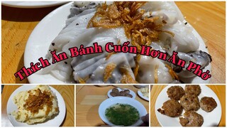 Đâu Là Lý Do Người Tuyên Quang Chọn Ăn Bánh Cuốn Thay Vì Ăn Phở Bún