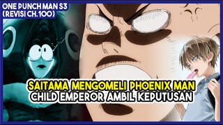 (Child Emperor vs Phoenix Man #3) Saitama IKUT CAMPUR dan Mengomeli Phoenix Man!!! - Revisi OPM 100