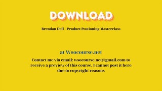 (WSOCOURSE.NET) Brendan Dell – Product Postioning Masterclass