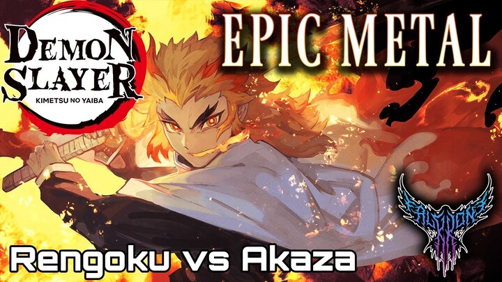 Demon Slayer: Mugen Train - Rengoku vs Akaza (1st Phase) 【Intense Symphonic Metal Cover】