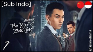 The Rise of Zhao Jiadi (2025) – Eps. 07 [Sub Indo]