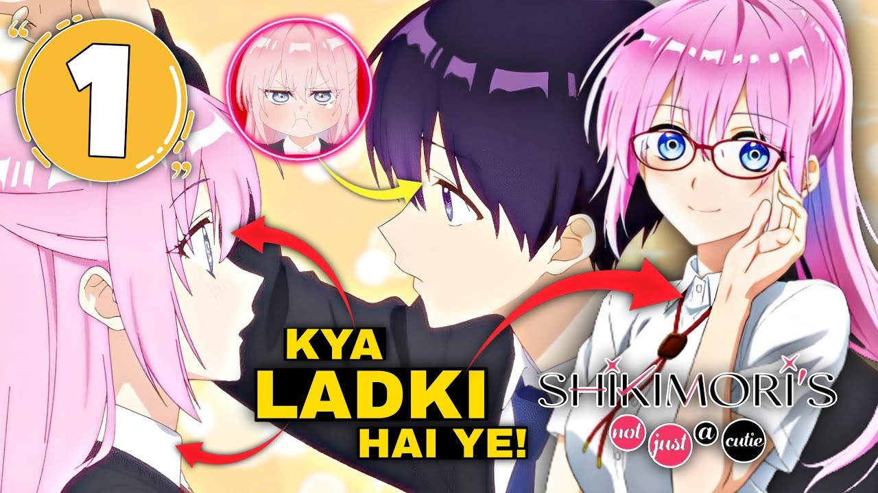 Shikimori's Not Just a Cutie Episode 2 Explained in Hindi - BiliBili