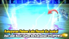 Pemuda Gabut Berakhir Di Isekai Dan Jadi Bocil Yang Overpower!