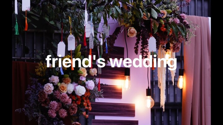 attend my friend's wedding