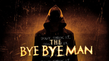 The Bye Bye Man (2017)