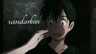 khusus untuknya ✨(AMV)