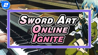 Sword Art Online|【Ru's Piano】Season 2 OP 1-Ignite （Complete Version）_2