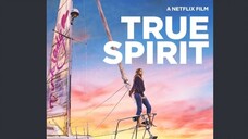 True Spirit Movie 2023