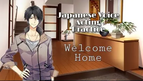 【Japanese Voice Acting Practice】Welcome Home 『ASMR』
