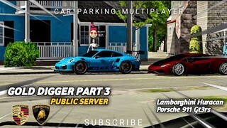 Gold Digger Part 3|Public Server| Car Parking Multiplayer