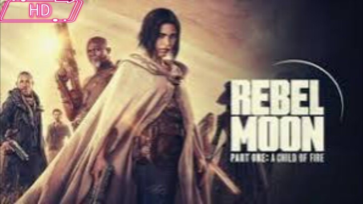 Rebel Moon - Part One: A Child of Fire (2023) Dubbing Indonesia [HD]