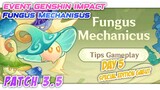 Tips & Trik || Event Fungus  Mechanicus || Genshin Impact || Day 5 ||Event