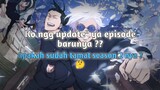Kenapa tidak update episode nya pdhl udah lbih dri 1 week ??🤔 [bahas anime] Jujutsu Kaisen Season 2