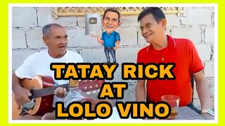 TATAY RICK AT LOLO VINO ANG MULING PAGKIKITA