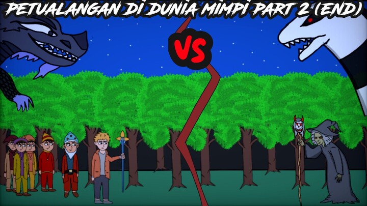 petualangan di dunia mimpi part 2 end (Animasi Indonesia)(wilAnimasi)