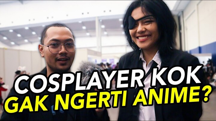 Menguji Pengetahuan Cosplayer Indonesia - #GrebekWibu