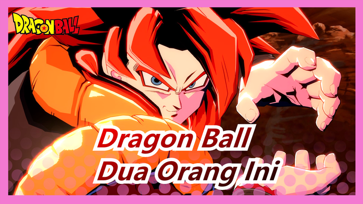 [Dragon Ball] Sekarang Dua Orang Ini Sangat Kuat