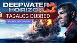 DEEP WATER HORIZON 2016 HD ( TAGALOG DUBBED )