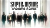 Super Junior - Super Junior The 1st Asia Tour (Part 1)