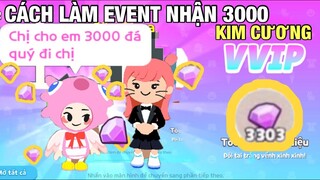 [PLAYTOGETHER] CÁCH NHẬN 3000 KIM CƯƠNG TỪ EVENT MỚI