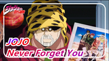 [JOJO] "Although I'm Getting Old, I'll Never Forget You"