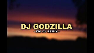 Dj Godzilla - Dj Viral Tiktok 2022 ( Zio Dj Remix )