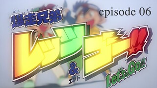 Bakusou Kyoudai Let's & Go!! - 06