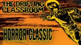 Horror Manga Classic: The Drifting Classroom
