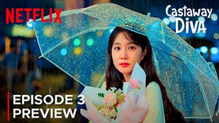 Castaway Diva | Episode 3 Preview | Park Eun Bin | Netflix {ENG SUB}