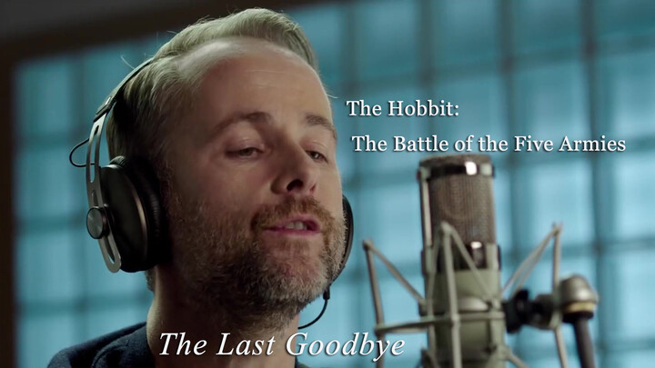 [Music]MV The Hobbit: The Battle of the Five Armies - The Last Goodbye