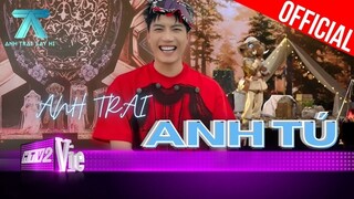 Ngất ngây với liên hoàn hit của Anh Trai Anh Tú | Anh Trai "Say Hi"