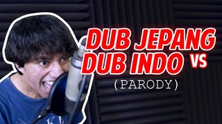 DUB JEPANG vs DUB INDO (Parody)