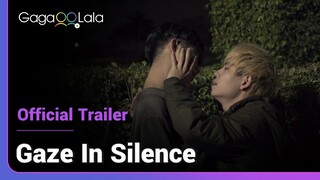 Gaze in Silence | Official Trailer | A promiscuous gay man meets his secret admirer behind the lens.