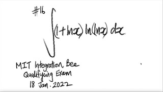 #16 MIT 2022 Integration Bee Qualifying Exam