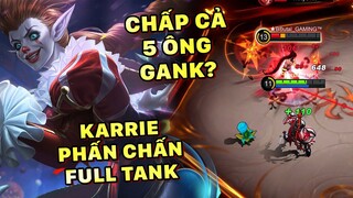 Tốp Mỡ | KARRIE FULL TANK PHẤN CHẤN! BỊ ĐÌ 4 MẠNG ĐẦU GAME? GỌI CẢ 5 ÔNG XUỐNG GANK HỘ CÁI! | MLBB