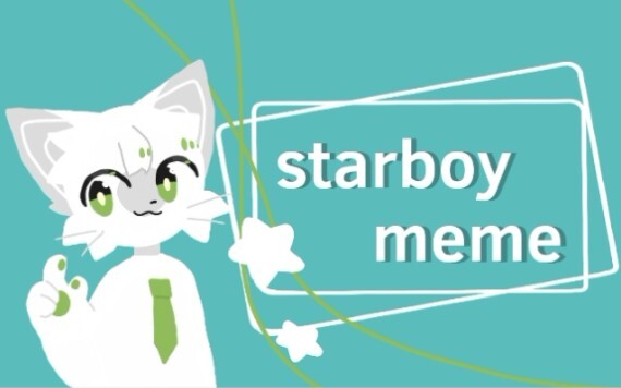 [meme/desain sendiri] meme starboy