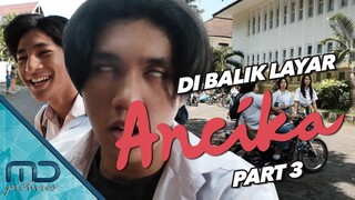 Ancika - Behind The Scene Part 3