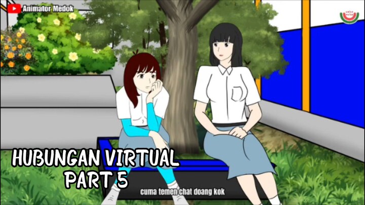 HUBUNGAN VIRTUAL PART 5