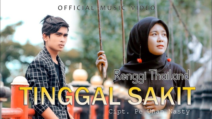 TINGGAL SAKIT - Renggi Thailand - Lagu Slowrock Terbaru 2022