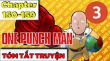 [Chapter 150-159] Kể Truyện Đấm Phát Chết Luôn | Saitama Phần 3 | One Punch Man Recap Manga