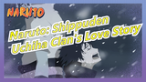 [Naruto: Shippuden] Uchiha Clan's Love Story - Da Yu Jiang Zhi