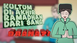 KULTUM DI AKHIR RAMADHAN DARI SANG DRAMA🤣?!