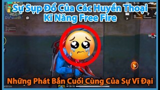 (Free Fire) Sự Sụp Đổ Của Các Huyền Thoại Kĩ Năng Free Fire - Những Phát Bắn Cuối Cùng? | Huy Gaming