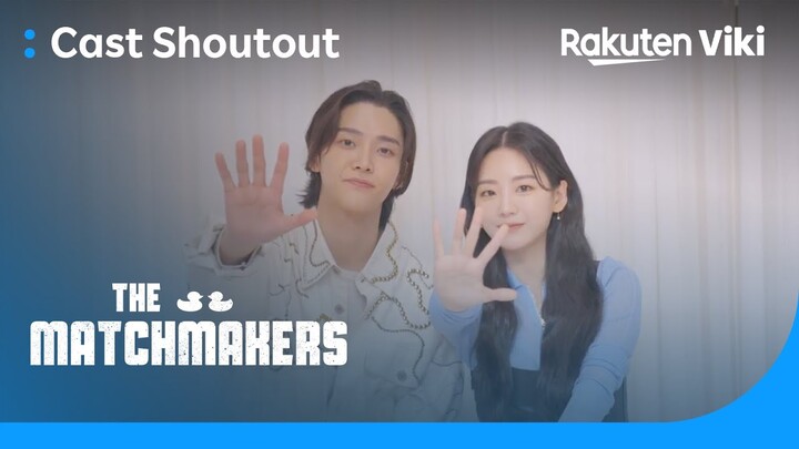 The Matchmakers | Shoutout to Viki Fans from Rowoon & Cho Yi Hyun | Korean Drama