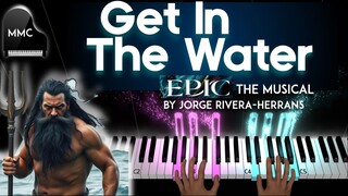 Get in the Water - EPIC THE MUSICAL  by Jorge Rivera-Herrans  piano cover + sheet music