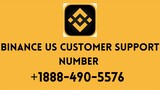 Binance US Customer Support Number +1888-490-5576 Contact to help us